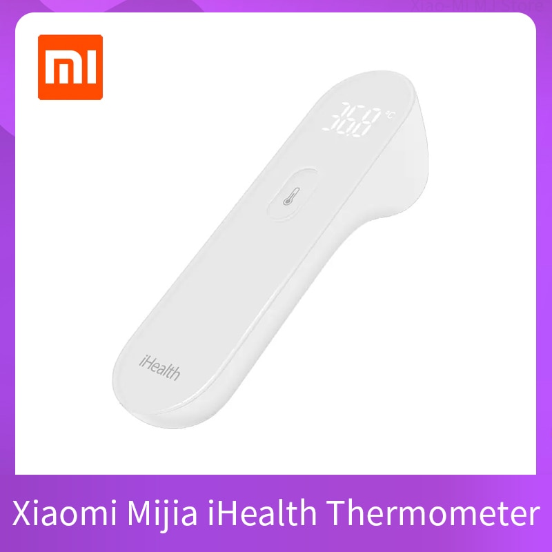 Original Xiaomi Mijia iHealth thermomètre précis numérique fièvre infrarouge thermomètre clinique mesure sans Contact LED montré